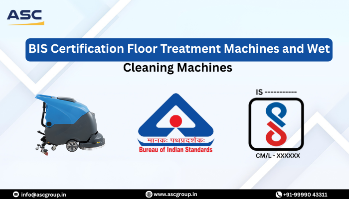 BIS Certification for Floor Treatment Machines
